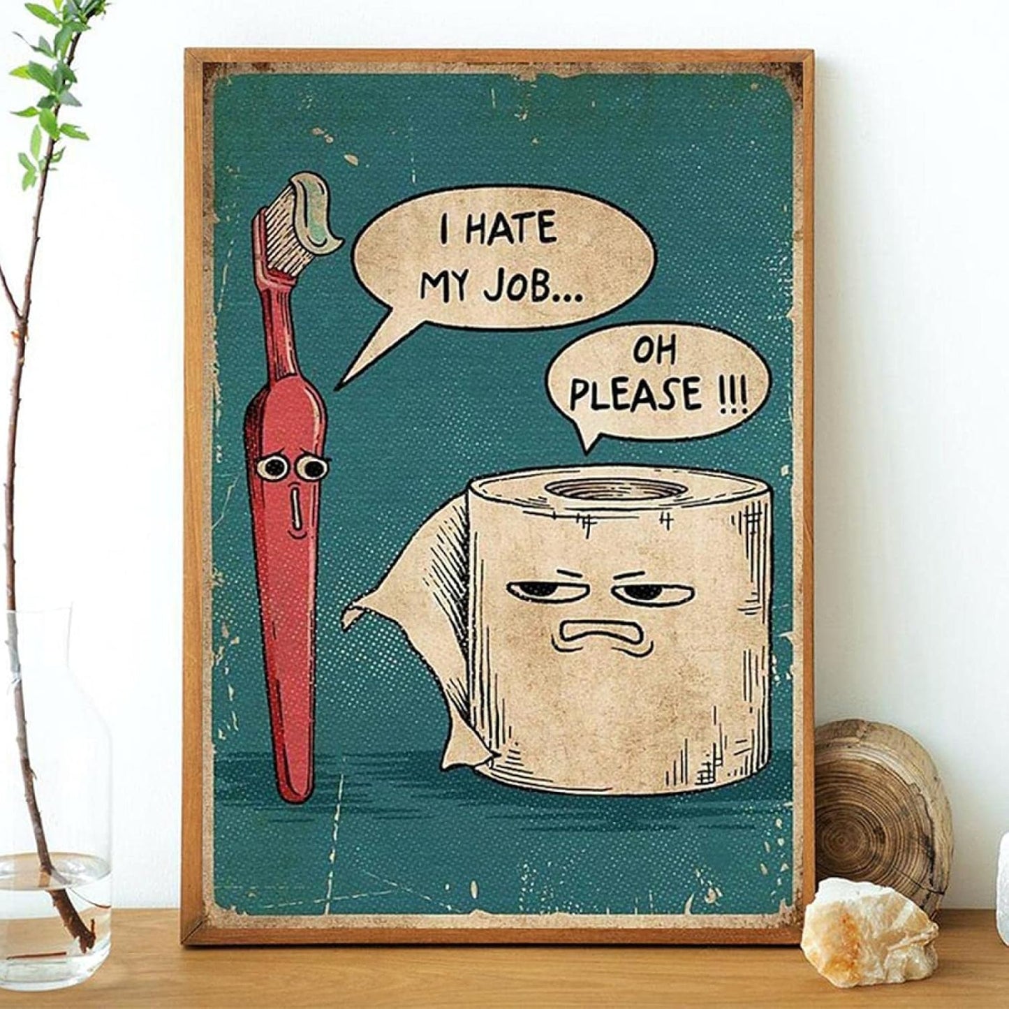 🧻🧻I Hate My Job Oh Please Funny Wall Art, 8 × 12 in