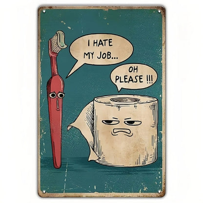 🧻I Hate My Job Oh Please Funny Wall Art, 8 × 12 in